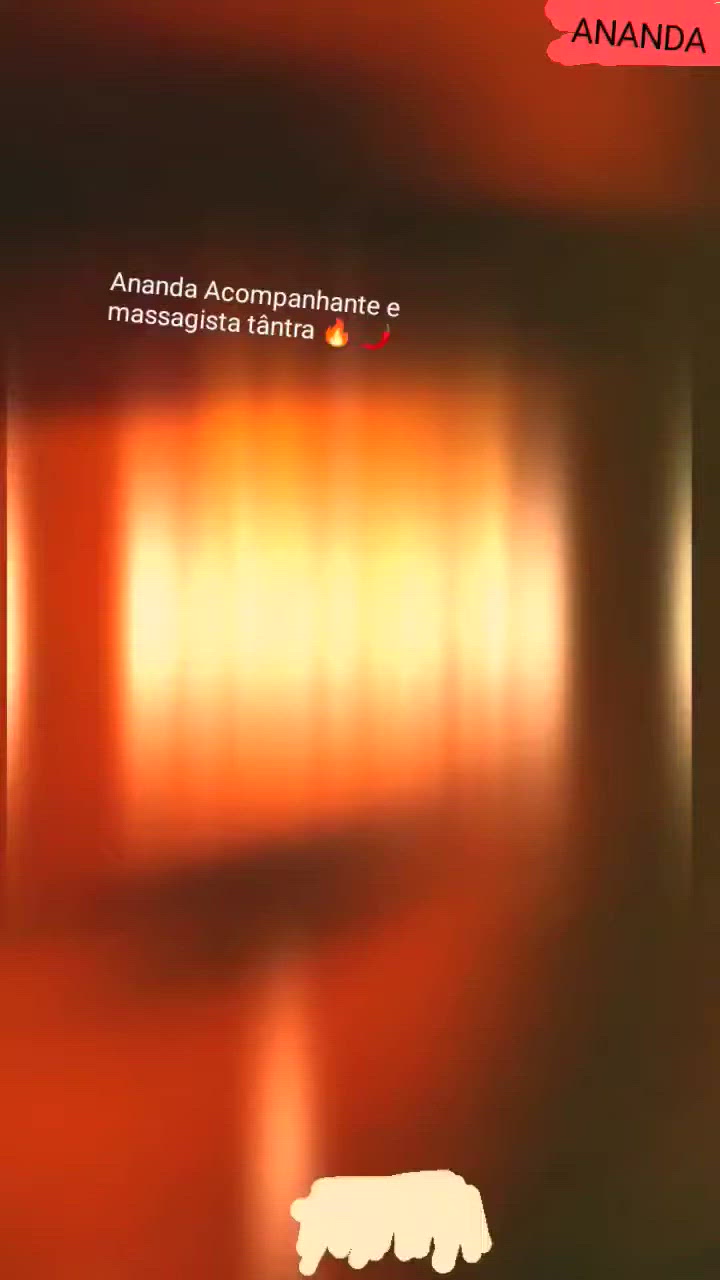 Vídeo Ananda, Marataízes ES - Para seu momento muito mais quente - Clique para assistir