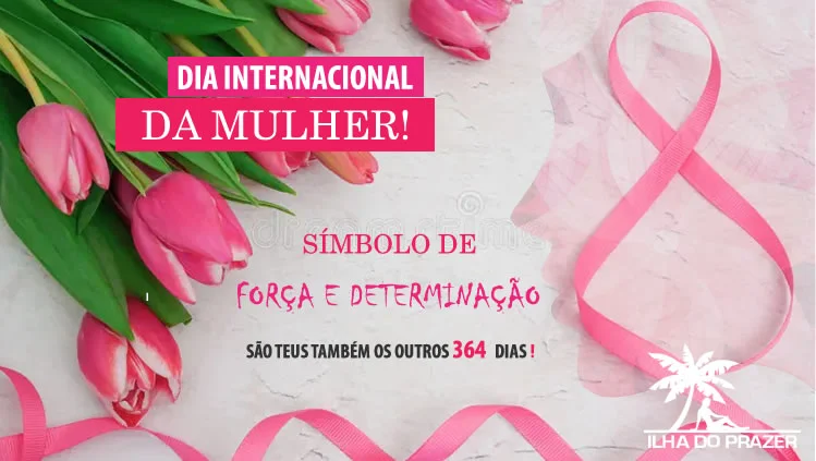 Celebrando o Dia Internacional das Mulheres e Apoiando a Força Feminina em Todas as Formas